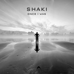 Shaki - Once I Was (PAO1DW350 Parabola Music)