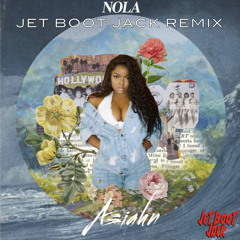 Asiahn - NOLA (Jet Boot Jack Remix) FREE DOWNLOAD!