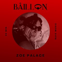 BÂILLON PODCAST 042 | ZOE PALACE