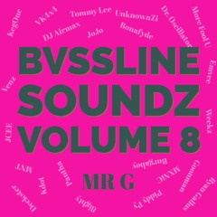 MR G - BVSSLINE SOUNDZ VOLUME 8