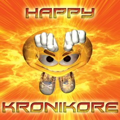 Happy Kronikore