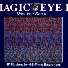 READ [PDF] Magic Eye II: Now You See it full