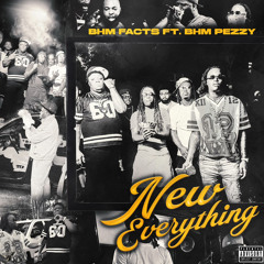 New Everything (feat. BHM Pezzy)