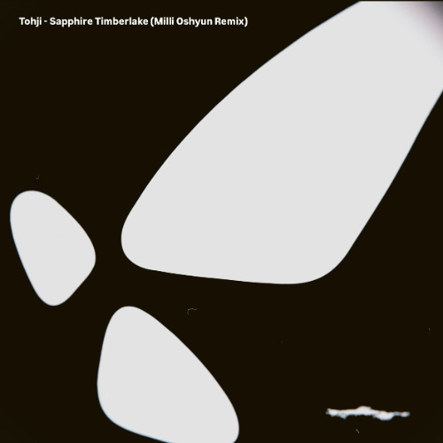 Tohji - Sapphire Timberlake (Milli Oshyun Remix)