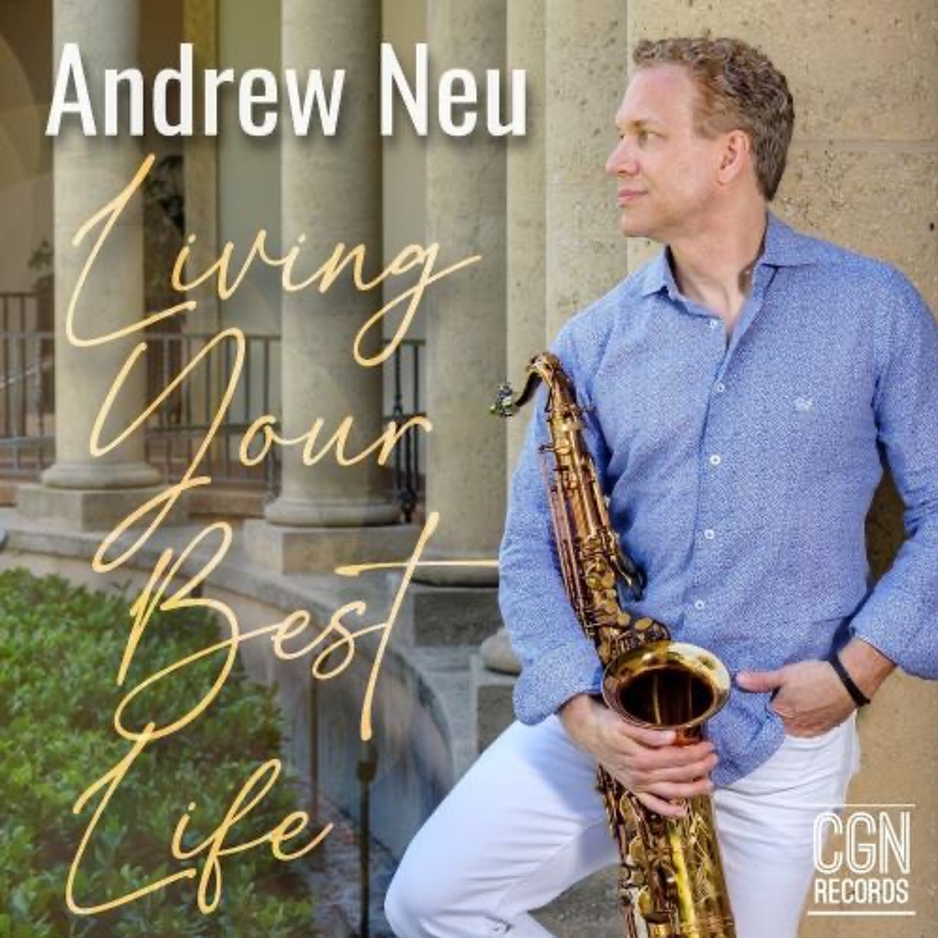 Andrew Neu : Living Your Best Life episode artwork
