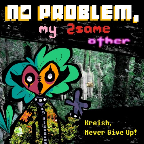 No Problem, My 2SameOther [V1]