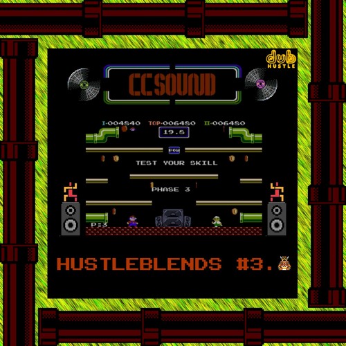 HUSTLEBLENDS #3.0 ~ CC SOUND starring in "Dub Siren Disorientation" (Pipe Distortion) VINYL SESSION