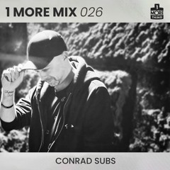 1 More Mix 026 - Conrad Subs