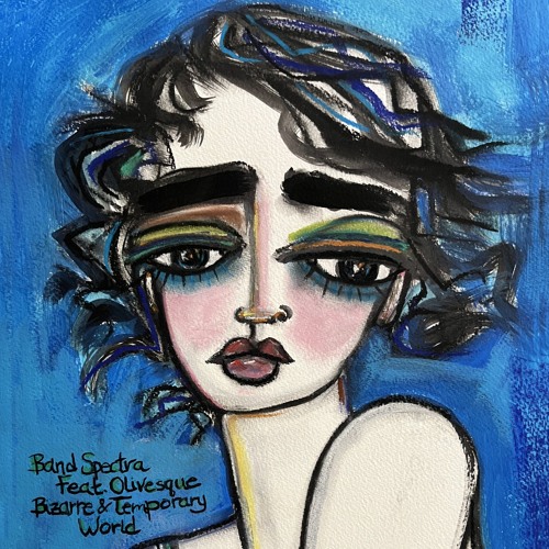 Band Spectra Feat. Olivesque - Bizarre & Temporary World (Radio Edit) 48k 24