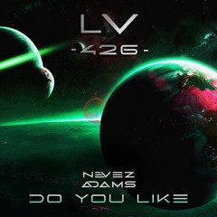 Nevez & Adams - Do You Like (Original Mix)