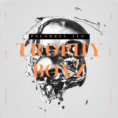 Polohboy Teo - Trophy Boyz  (Official Audio)