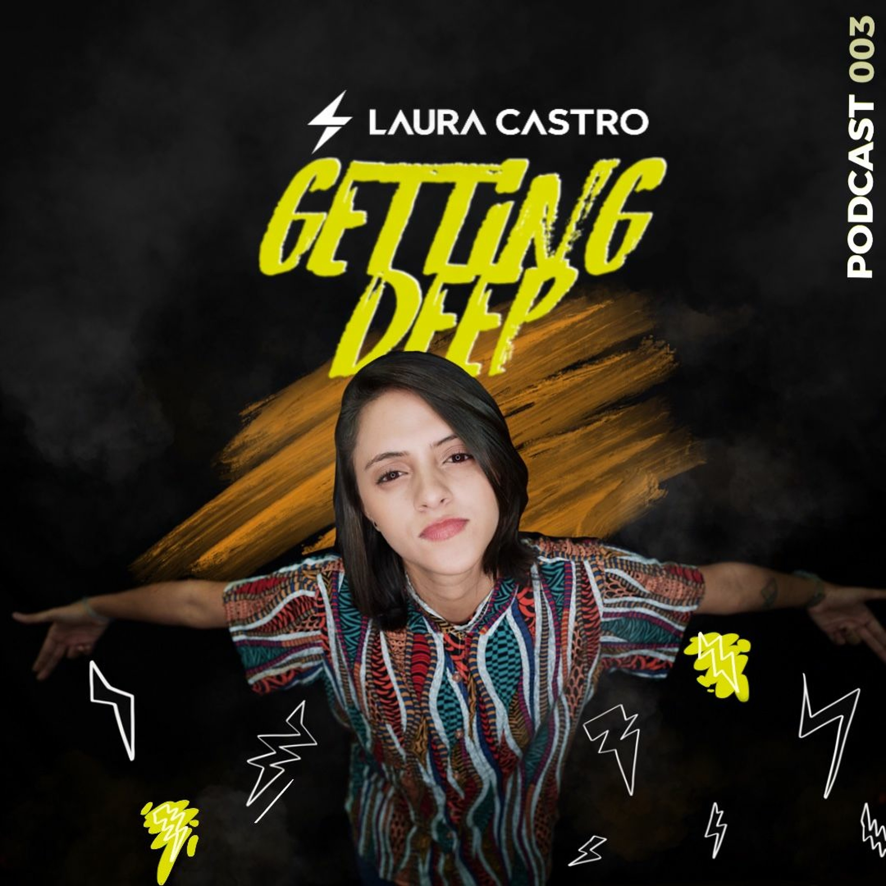 Getting Deep 003 - Laura Castro episode artwork