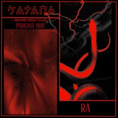 KATANA Podcast #8 RÅ