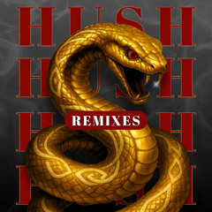 Hush (Dapreme Remix)
