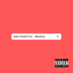 3AM FR33STYLE (PROD. WAVY SZN)