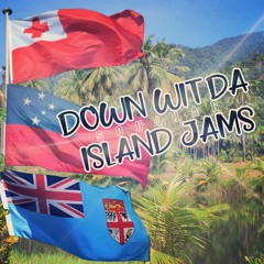 DOWN WIT DA ISLAND JAMZ