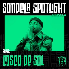 Sondela Spotlight 024 - Cisco de Sol