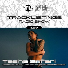 Tracklistings Radio Show #197 (2024.01.29) : Tasha Safari @ Deep Space Radio