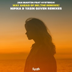 Jan Martin feat. Hysteria! - Way Ahead Of Me (The Remixes)[Synth Collective]