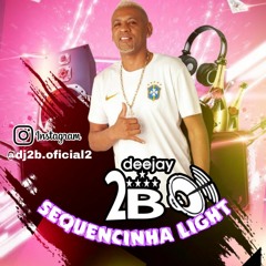 SEQUENCINHA LIGHT 2023 DJ2B DE VOLTA REDONDA
