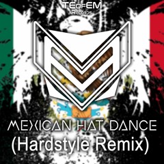 Yourname Here - Mexican Hat Dance (Hardstyle Remix)