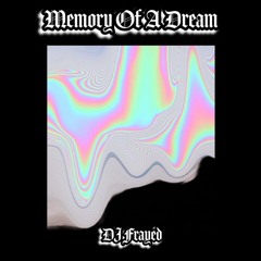 Memory Of A Dream