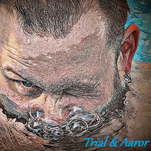 Trial & Aaror