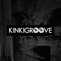 LIVE @ 1 YEAR KINKIGROOVE