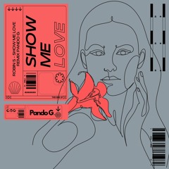 Show Me Love - Robin S - Pando G Remix
