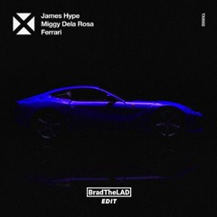 James Hype - Ferrari (BradTheLAD Edit)