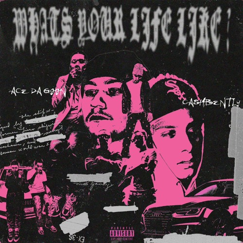 Whats Your Life Like (feat. CashBently)