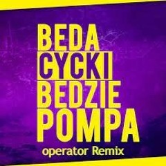 Alan Freez & Denix - Będą Cycki , Będzie Pompa (operator Remix) [FREE DL]