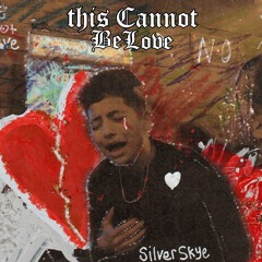 This Cannot Be Love (by silver skye)