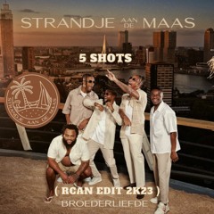 Broederliefde - 5 Shots ( Rcan Edit 2k23 )[ BUY = FREE DOWNLOAD ]