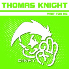 Thomas Knight - Wait For Me