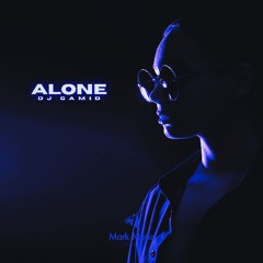 DJ Gamid - Alone
