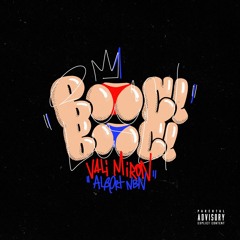 Vali Miron x Albert NBN - Booci, Booci