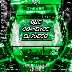 QUE COMIENZE EL JUEGO [THOMAS RESTREPO DJ].waw