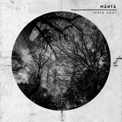 MÄNTÄ - Inner Root