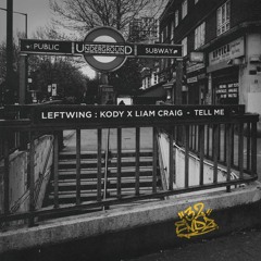 Premiere: Leftwing: Kody & Liam Craig - Tell Me [32 Endz]