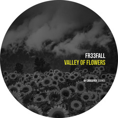 FR33FALL - Valley of Flowers [Crossfade Sounds]