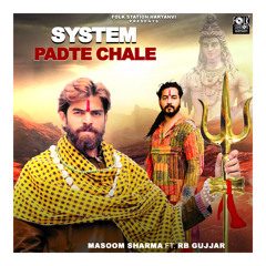 System Padte Chale (feat. RB Gujjar)