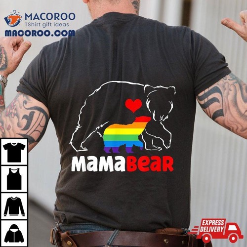 Mama Bear Proud Mom Rainbow Flag Lgbt Pride Mother's Day Shirt