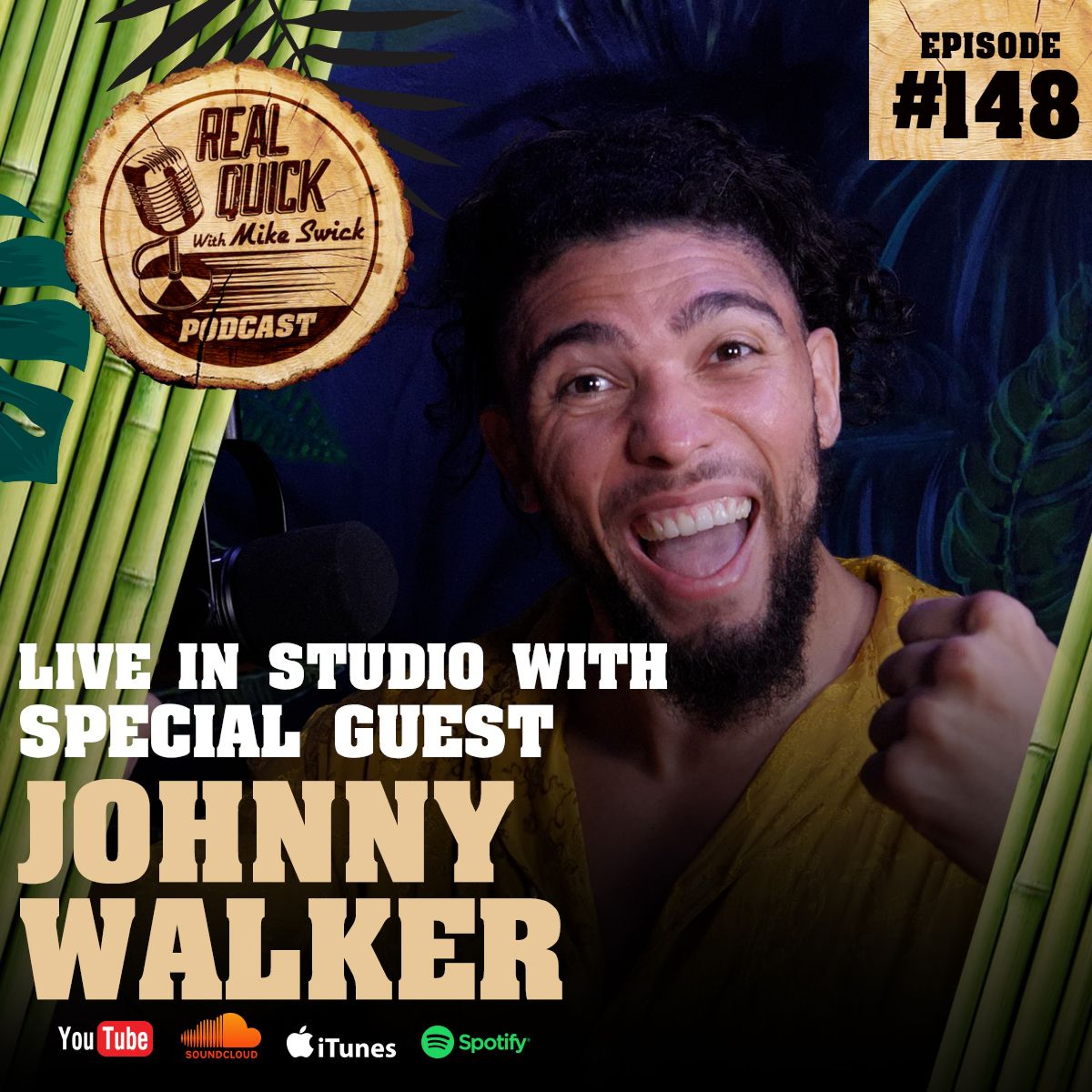 cover of episode Johnny Walker (In-Studio & In Style) - EP 148 "3 Fights, 3 Wins, 3 Bonuses!"