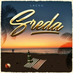 Lacku - Sreda (iZack Remix)[BUY = FREE DOWNLOAD]