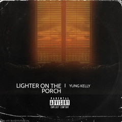 lighter on the porch