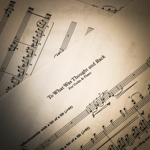 To What Was Thought and Back for Violin & Piano (Live recording)
