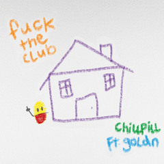 FUCK THE CLUB (feat. GOLDN)