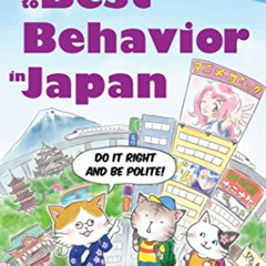 free EPUB 📭 Amy's Guide to Best Behavior in Japan: Do It Right and Be Polite! by  Am