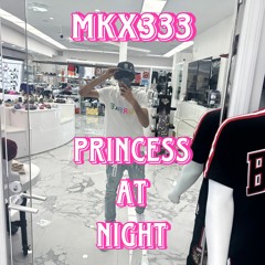 Princess At Night - MKX333